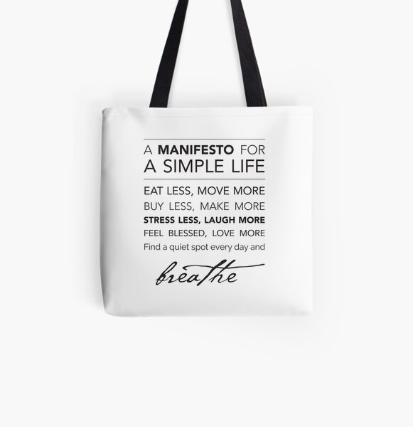 A Manifesto for a Simple Life {Pillows & Totes} All Over Print Tote Bag