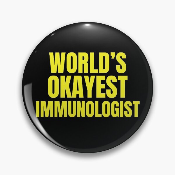 Item preview, World's Okayest Immunologist | Funny Quote For Allergists or Immunologists designed and sold by The-ItemShop.