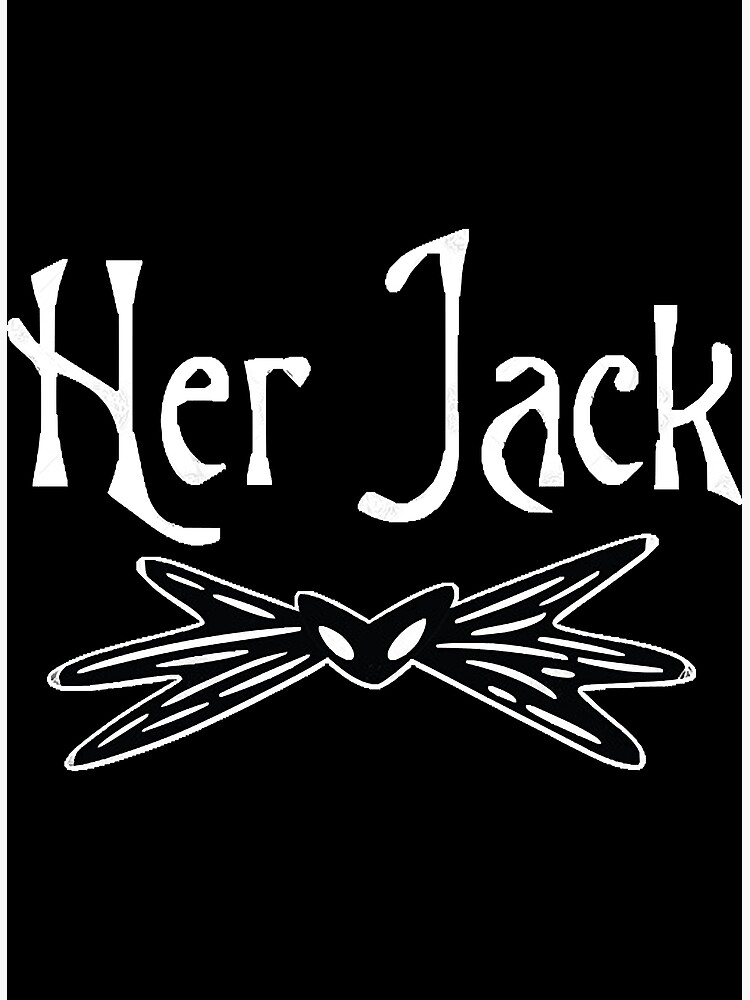 "Her Jack " Poster by tyjaikovic Redbubble