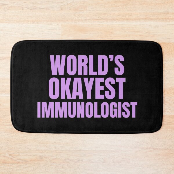 Item preview, World's Okayest Immunologist | Funny Quote For Allergists or Immunologists designed and sold by The-ItemShop.