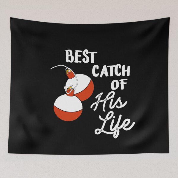 Item preview, Best catch of his life designed and sold by saphanguyen24.