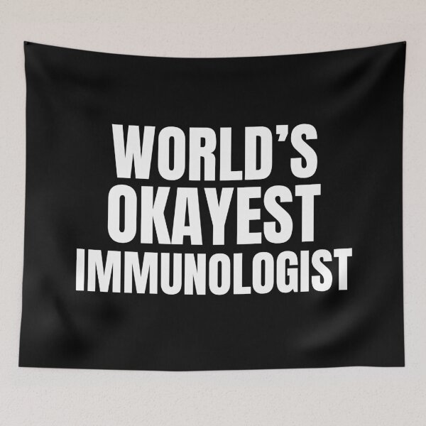 Item preview, World's Okayest Immunologist | Funny Quote For Allergists or Immunologists designed and sold by The-ItemShop.