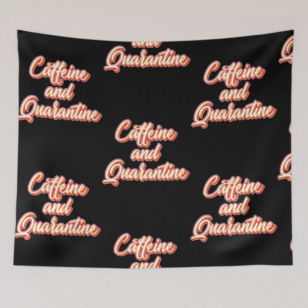 Item preview, Caffeine And Quarantine Shirt designed and sold by alifehcmc.