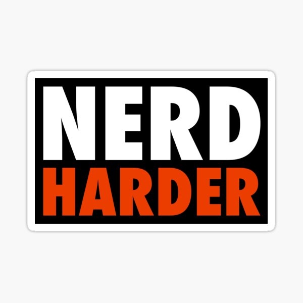 Item preview, Nerd Harder designed and sold by unixorn.