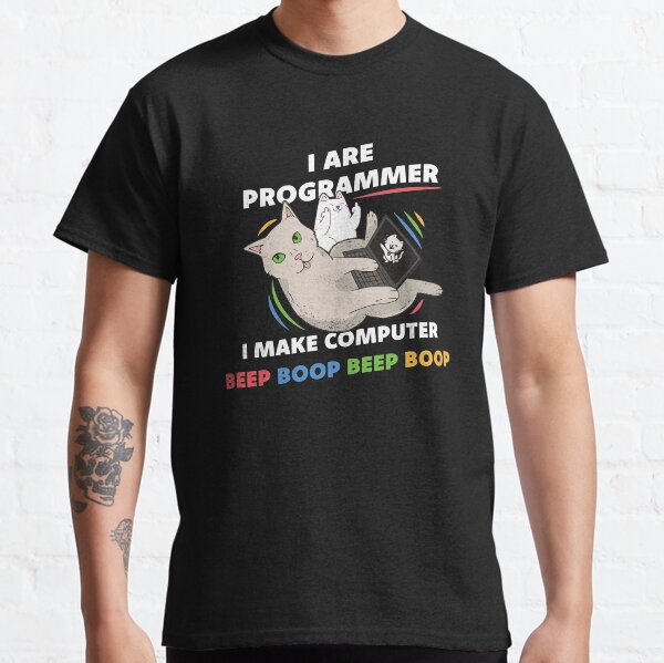i are programmer i make computer beep boop Ca Classic T-Shirt