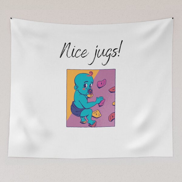Item preview, Nice jugs! | Funny climbing/bouldering pun designed and sold by teez4dayz.
