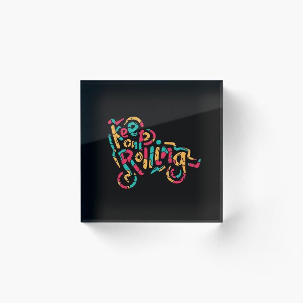Item preview, Keep On Rolling designed and sold by PixelFit.