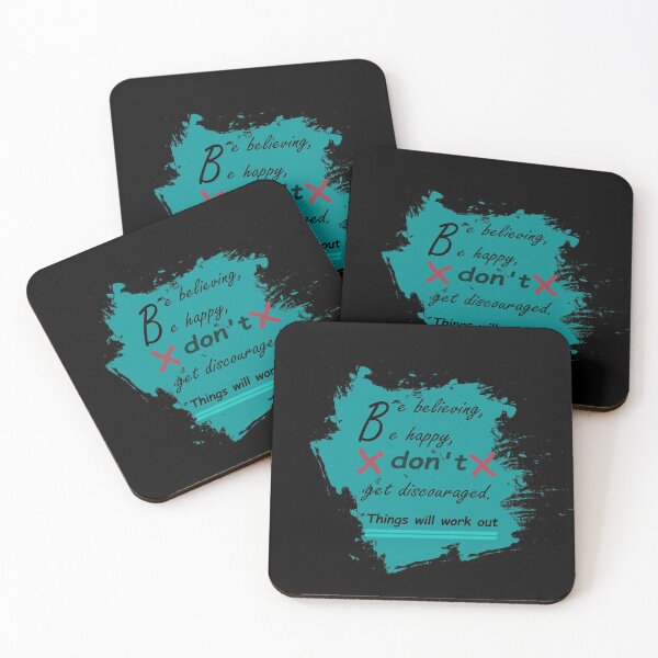 Item preview, Be believing, be happy, don't get discouraged. Things will work out. designed and sold by oqr2.