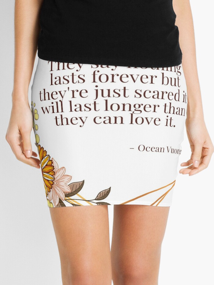 Flower on sale skirt quote