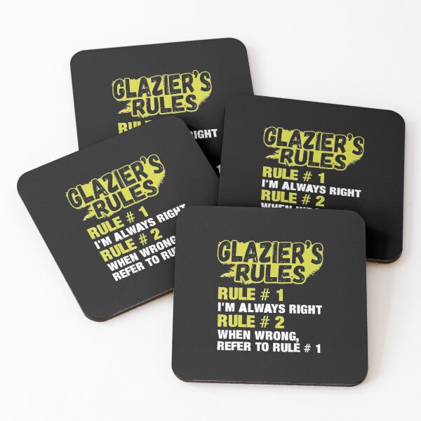 Item preview, Glazier Rules I Am Always Right Funny Glazier designed and sold by alifehcmc.