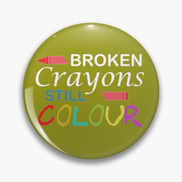 Item preview,   Broken Crayons Still Colour inspirational quotes designed and sold by DesignHouse07.