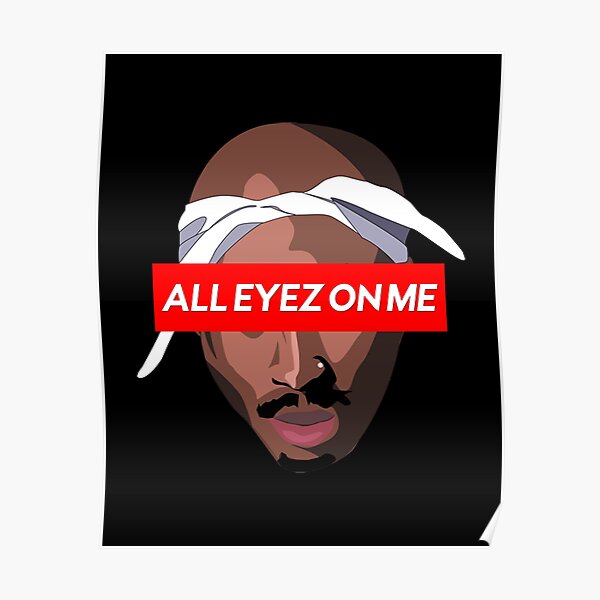 2pac all eyez on me poster