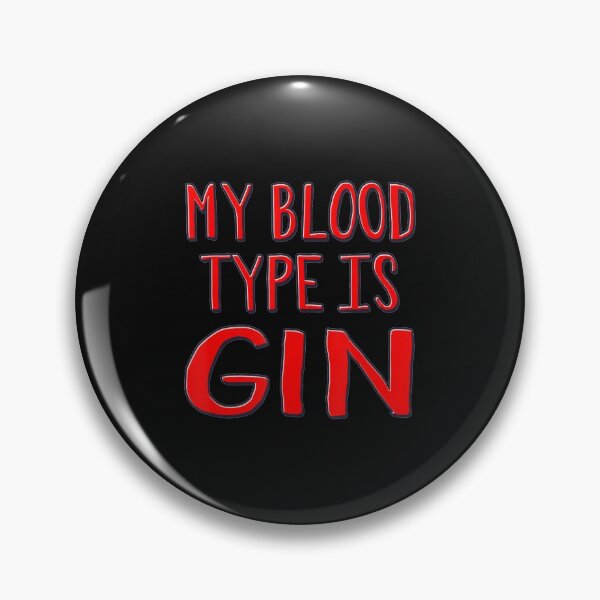 Item preview, My Blood Type Is Gin designed and sold by alifehcmc.