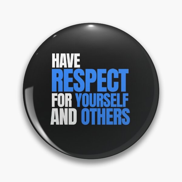 Item preview, Have Respect for yourself and others - Respect designed and sold by GoodOnDemand.