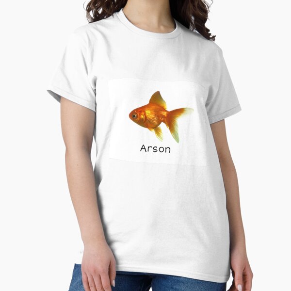 Artikel-Vorschau von Sei Fisch, begehe Brandstiftung, designt und verkauft von RobynYourHeart.