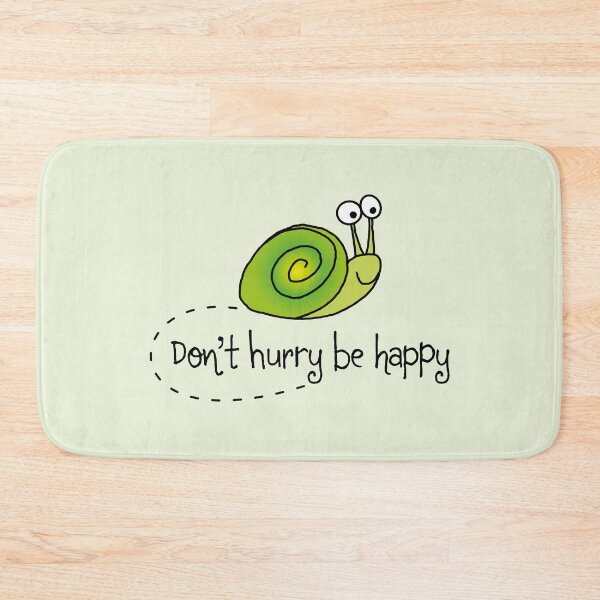 Item preview, Don't hurry be happy designed and sold by Eenig.