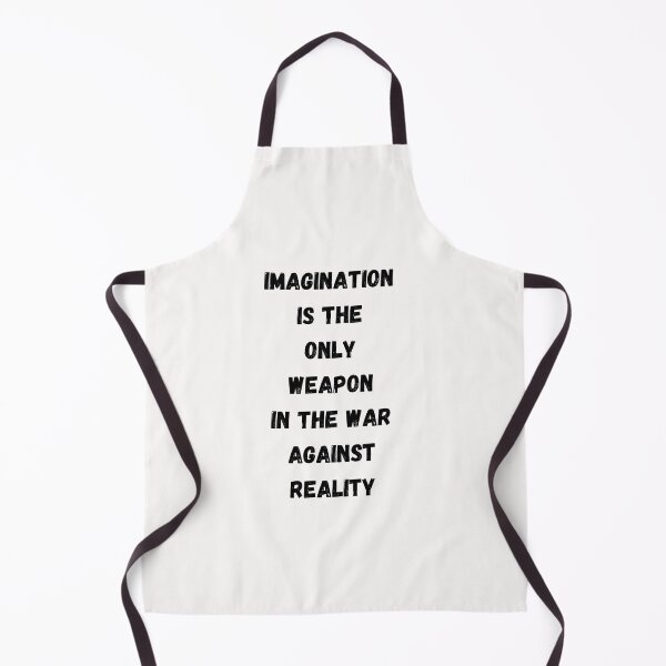Item preview, Imagination is the only weapon in the war against reality designed and sold by Artloverperson1.