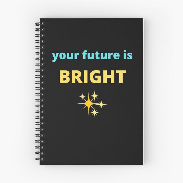Item preview, Your Future Is Bright designed and sold by BhavyaBathla.