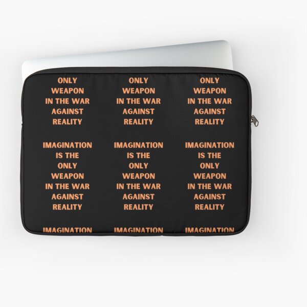 Item preview, Imagination is the only weapon in the war against reality designed and sold by Artloverperson1.