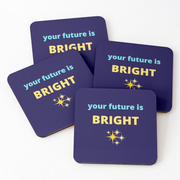 Item preview,  Your Future Is Bright designed and sold by BhavyaBathla.