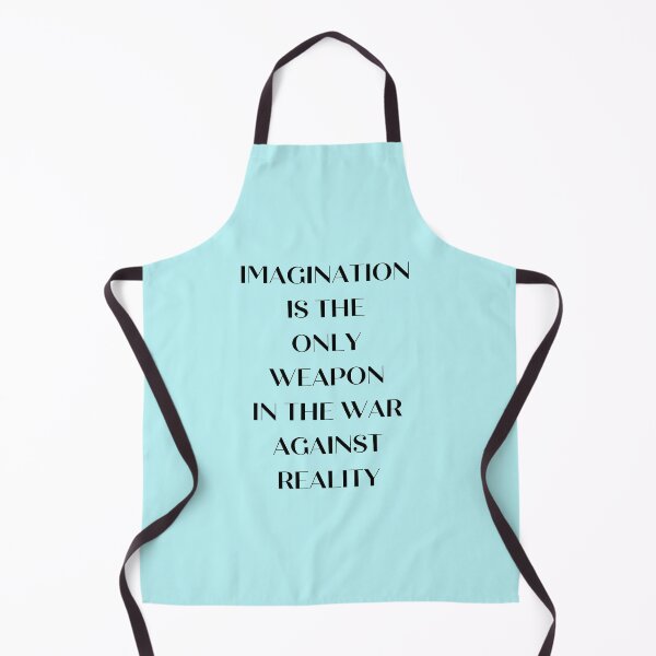 Item preview, Imagination is the only weapon in the war against reality designed and sold by Artloverperson1.