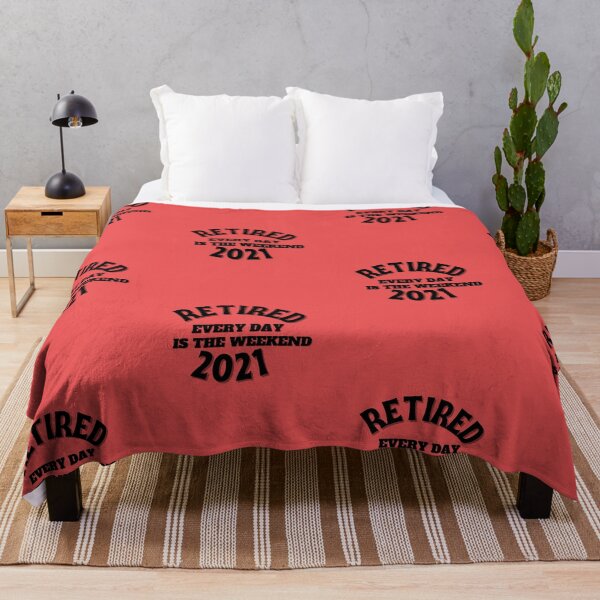 Item preview, Retired 2021 Every Day is the Weekend Perfect Gift For Someone Who Retired designed and sold by NelleD.