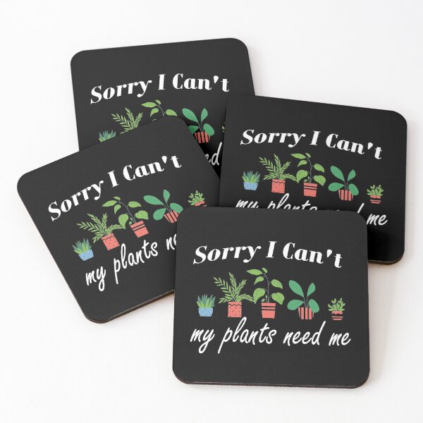 Item preview, Sorry I Can't My Plants Need Me : Garden Shirt, Plant lover  designed and sold by MadidiD.