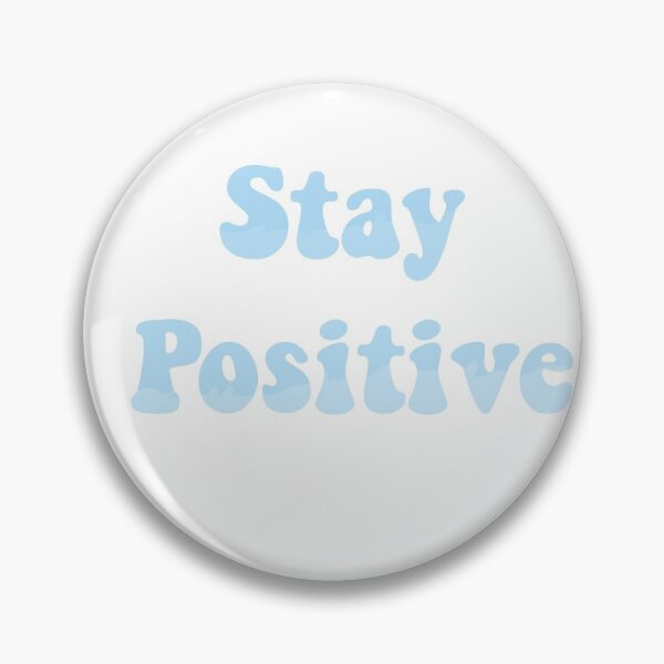 Item preview, Light Blue Stay Postive Design designed and sold by MaryamssShop.