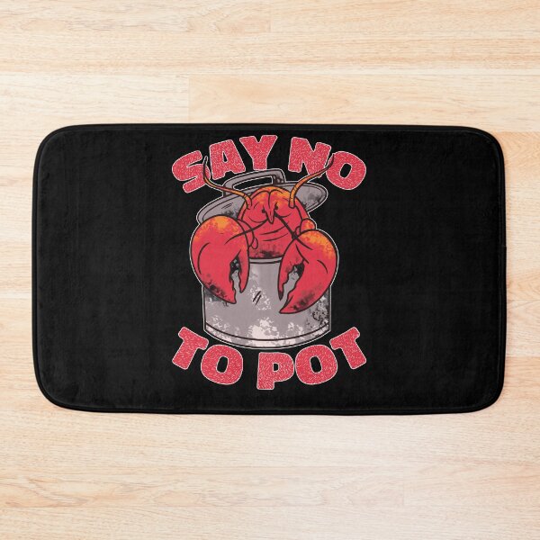 Item preview, Say No To Pot -  Funny Crawfish Boiling Crawfish Seasoning designed and sold by Mc-R.