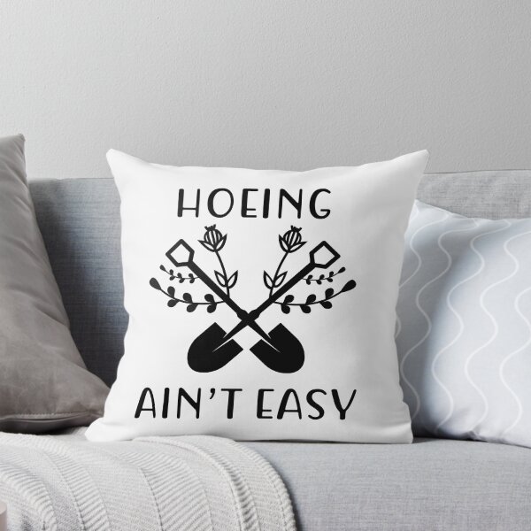 Item preview, Hoeing ain't easy Gardening Plant Lover designed and sold by Uncommon Tee.