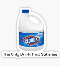Bleach "The Only Drink That Satisfies" Sticker