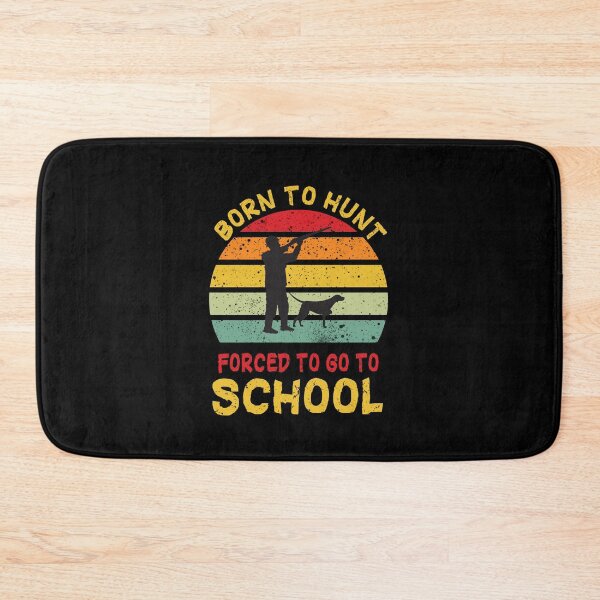 Item preview, Born to Hunt Forced to Go to School designed and sold by Loukman-Badri.