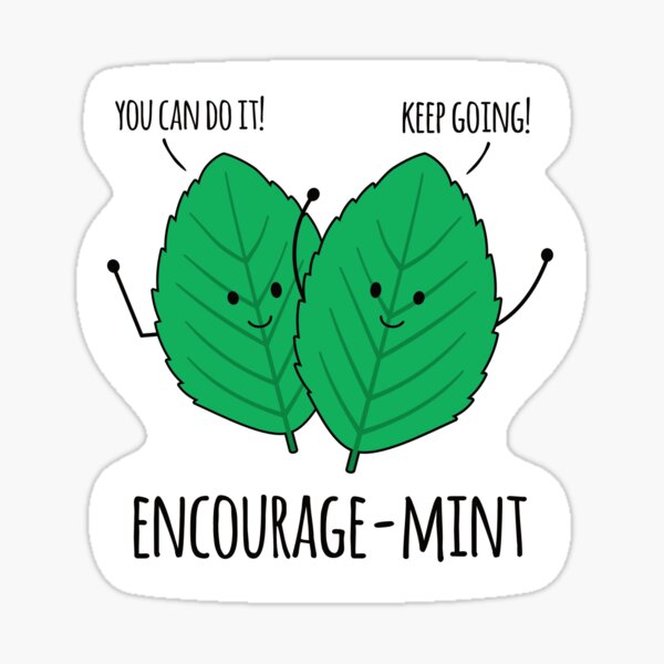 Encourage Mint Funny Mint Sticker For Sale By Keeleypost Redbubble