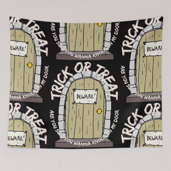 Item preview, Trick or Treat Are You Sure You Wanna Knock On My Door designed and sold by 133DandC.