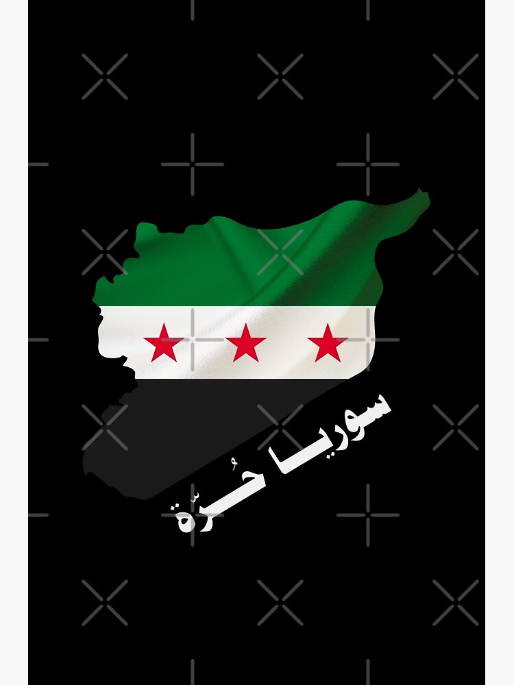 Syria Independence Flag Map arabic Poster for Sale by Mo5tar