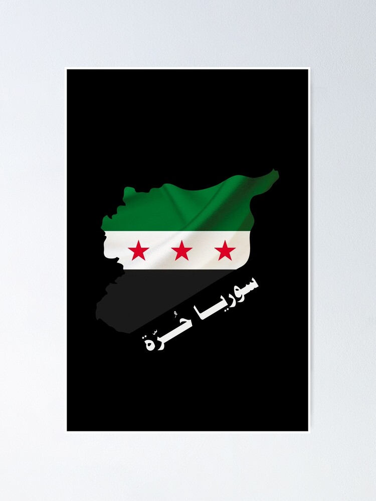 Syria Independence Flag Map arabic Poster for Sale by Mo5tar