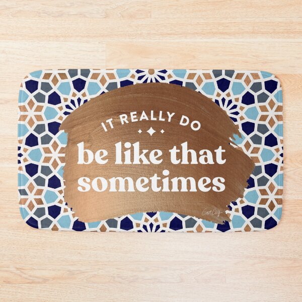 Item preview, It Really Do Be Like That Sometimes – Blue & Rose Gold designed and sold by Cat Coquillette.