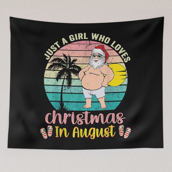 Item preview, Just a girl who loves christmas in august designed and sold by begin-again.