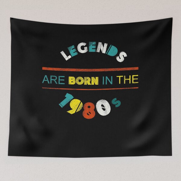 Item preview, Legends are born in the 1980s designed and sold by mwebba2005.