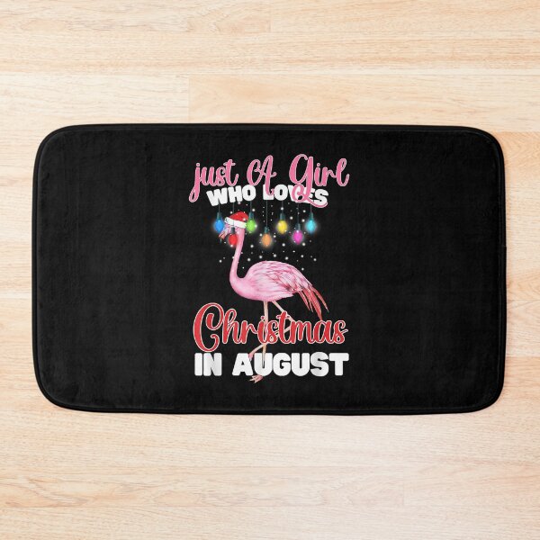 Item preview, Just A Girl Who Loves Christmas In August Flamingo designed and sold by begin-again.