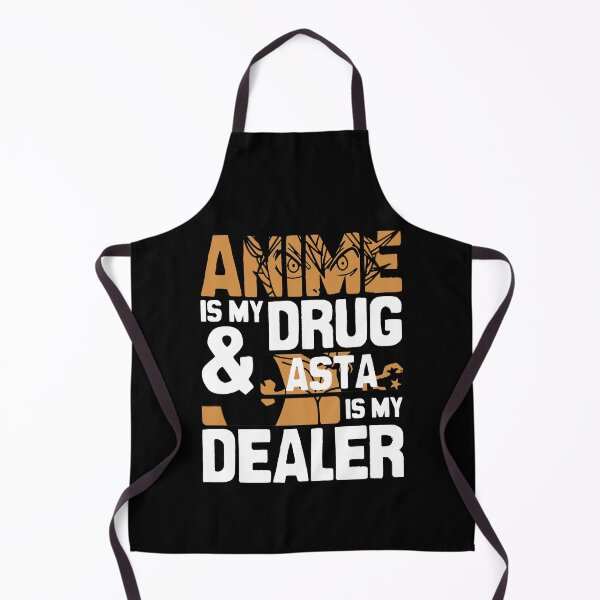Item preview, Anime Is My Drug And Asta Is My Dealer Blackclover Anime Streetwear designed and sold by The Shonen Spot.
