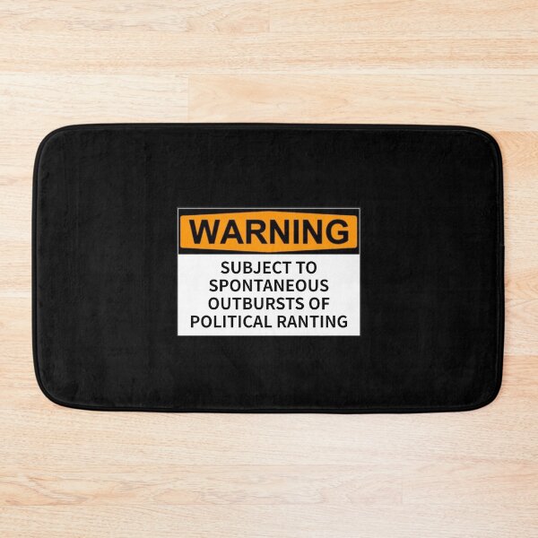 Item preview, Subject To Spontaneous Outbursts Of Political Ranting designed and sold by T-ShirtGuy.