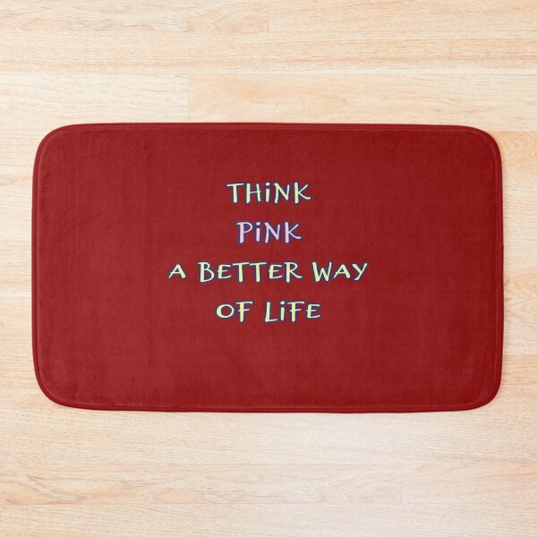 Item preview, Think Pink, a Better Way of Life - Positive Thoughts designed and sold by josesita.