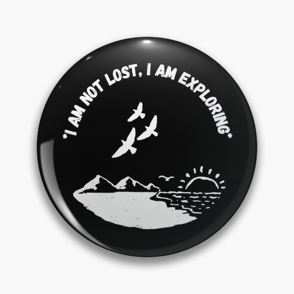 Item preview, I am not lost I am exploring : Adventure lover designed and sold by Ila Mandlik.
