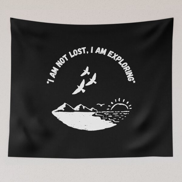 Item preview, I am not lost I am exploring : Adventure lover designed and sold by Ila Mandlik.