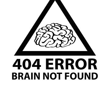 404 Error Brain Not Found