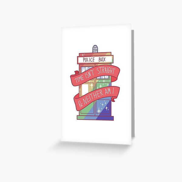 Time isn't straight and neither am I Greeting Card