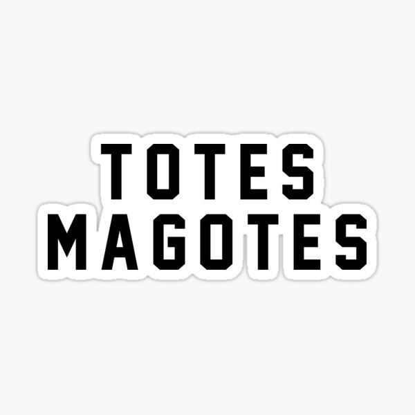 totes-magotes-sticker-by-kjanedesigns-redbubble