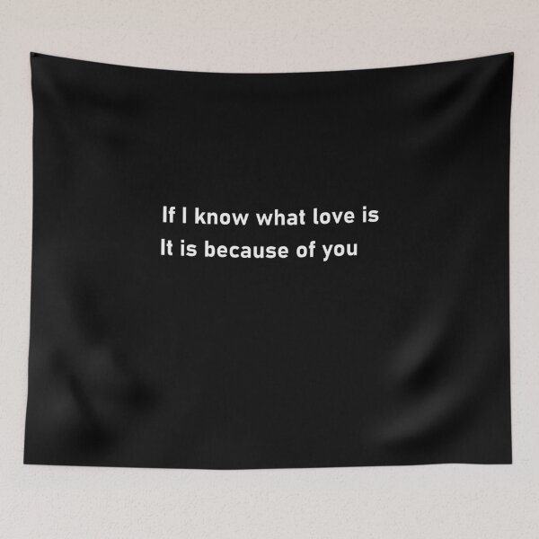 Item preview, If I know what love is, it is because of you designed and sold by Housestore.