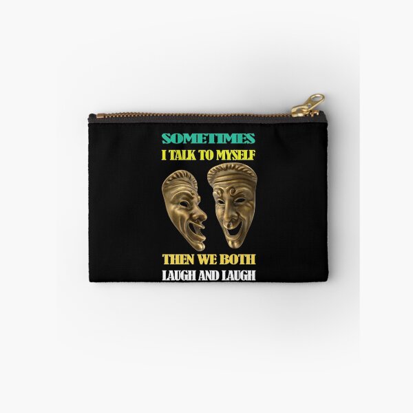 Item preview, Sometimes I Talk To Myself Then We Both Laugh And Laugh designed and sold by david parry.